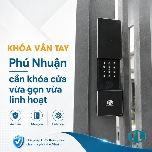 Khóa Vân Tay Phú Nhuận: Cách Chọn, Lắp Đặt Và Sử Dụng Hiệu Quả